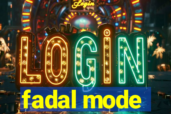 fadal mode